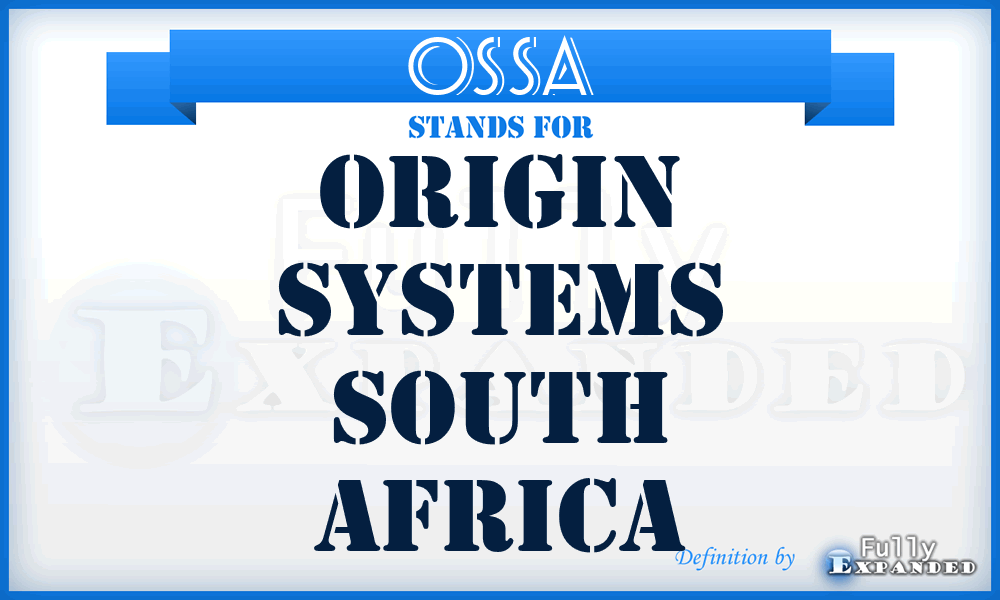 OSSA - Origin Systems South Africa