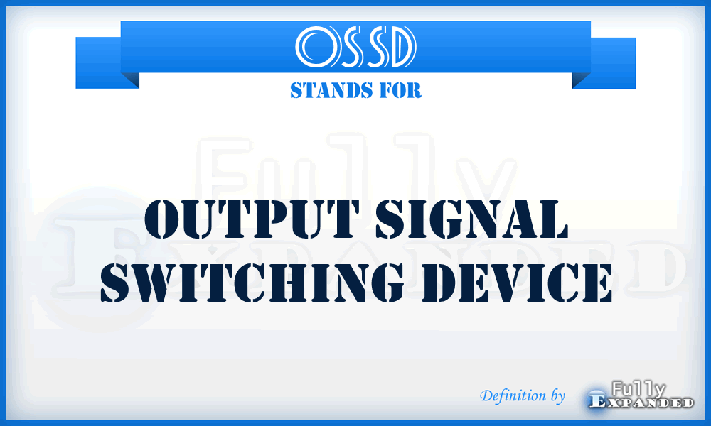 OSSD - Output Signal Switching Device