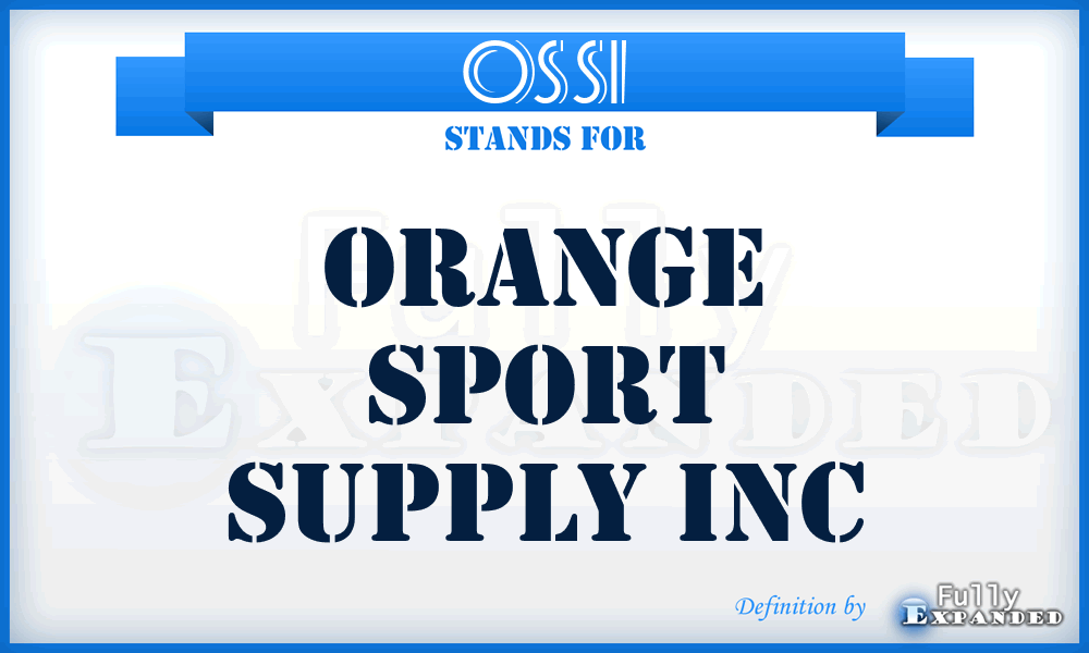 OSSI - Orange Sport Supply Inc