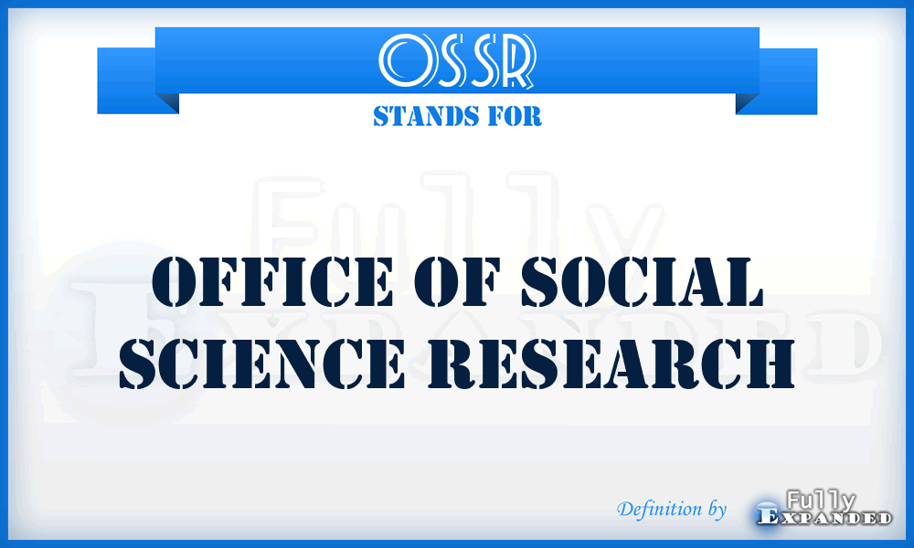 OSSR - Office of Social Science Research