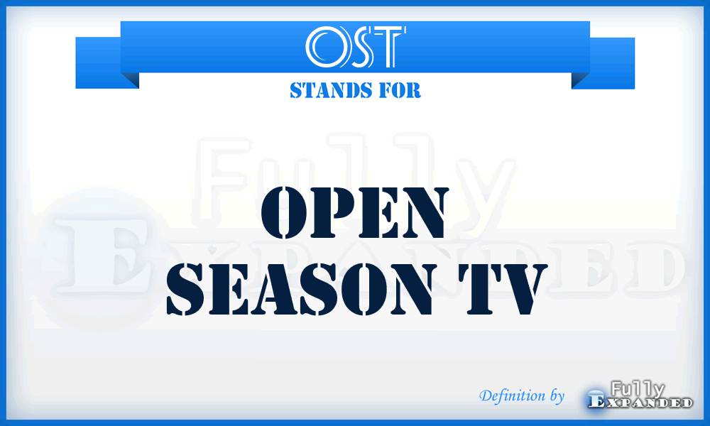 OST - Open Season Tv