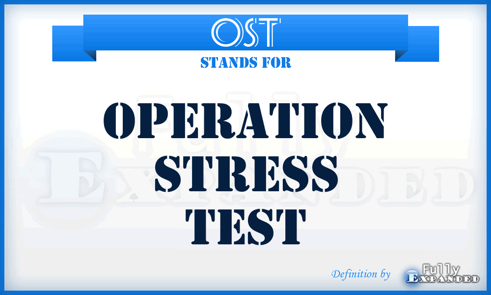 OST - Operation Stress Test
