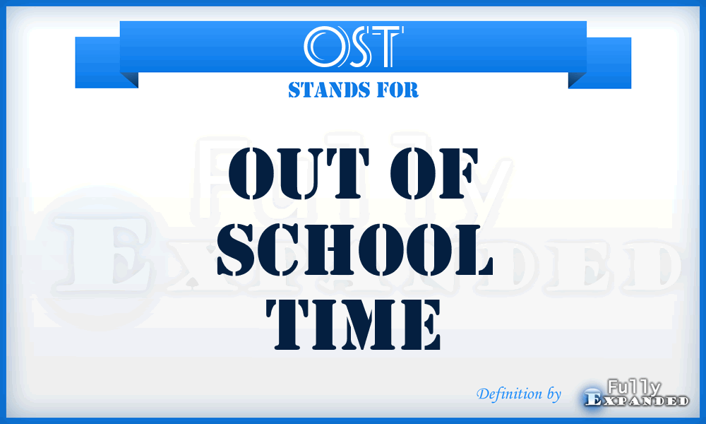 OST - Out of School Time