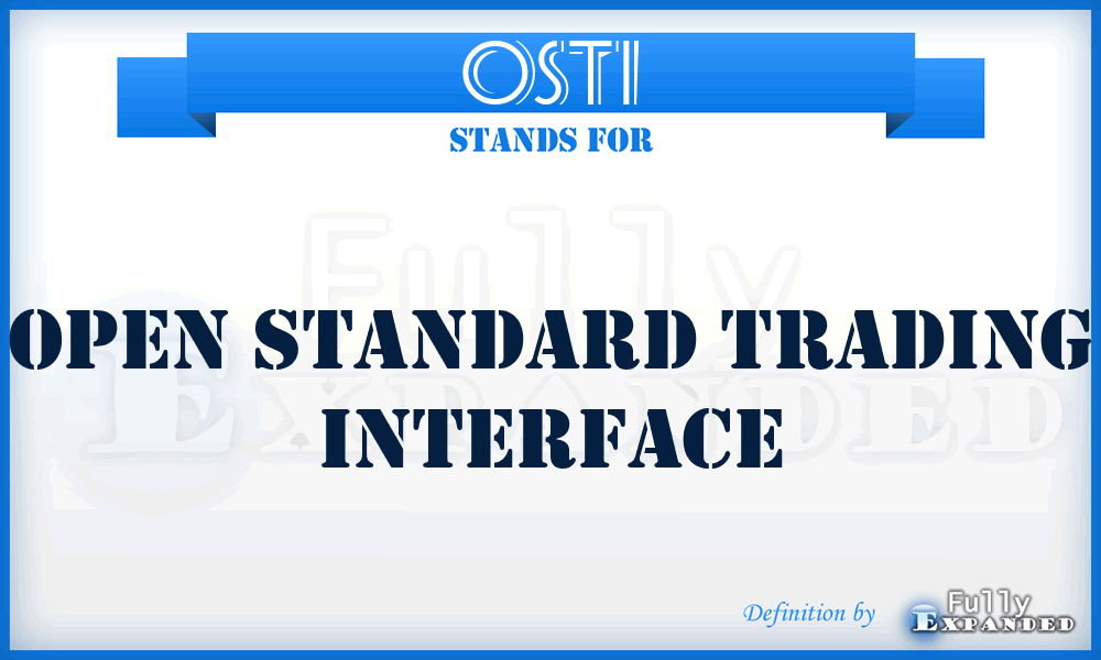 OSTI - Open Standard Trading Interface