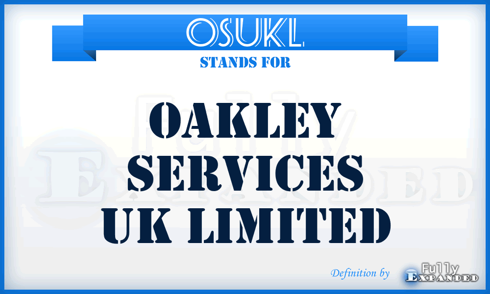 OSUKL - Oakley Services UK Limited