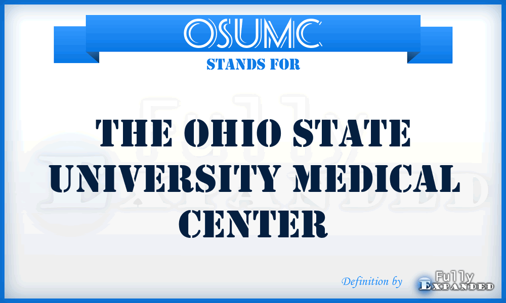 OSUMC - The Ohio State University Medical Center