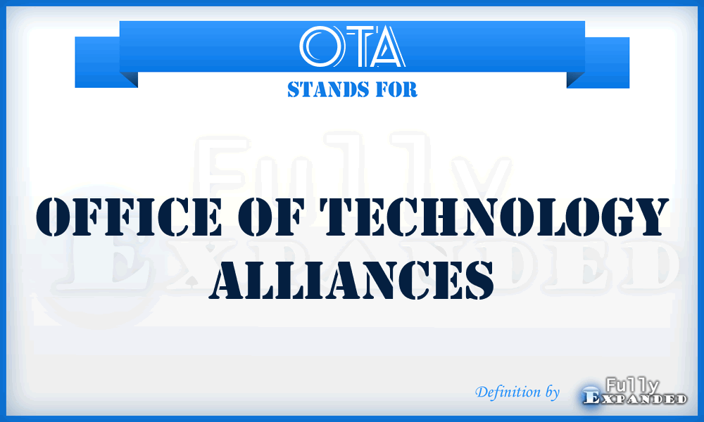 OTA - Office of Technology Alliances