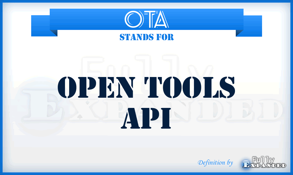 OTA - Open Tools Api