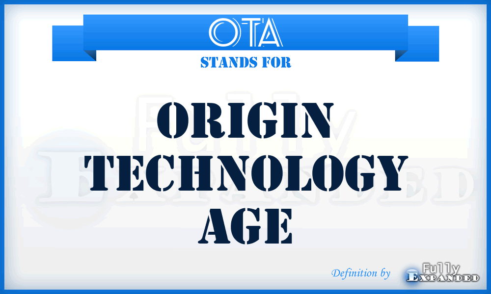 OTA - Origin Technology Age