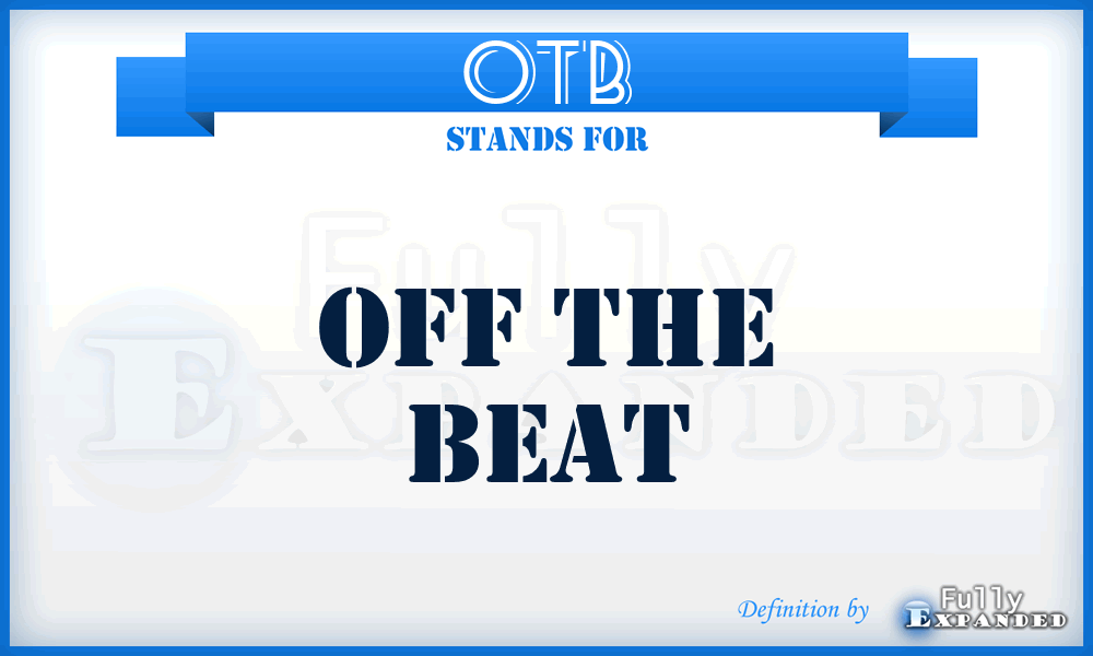 OTB - Off The Beat