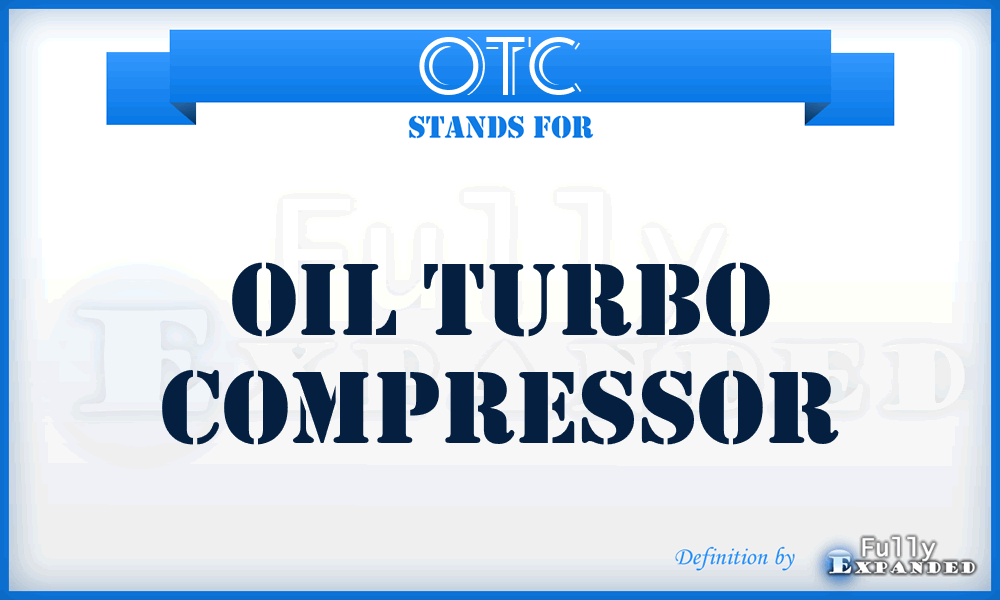 OTC - Oil Turbo Compressor