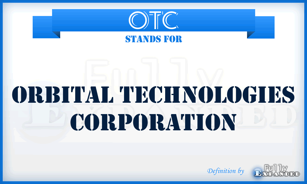 OTC - Orbital Technologies Corporation