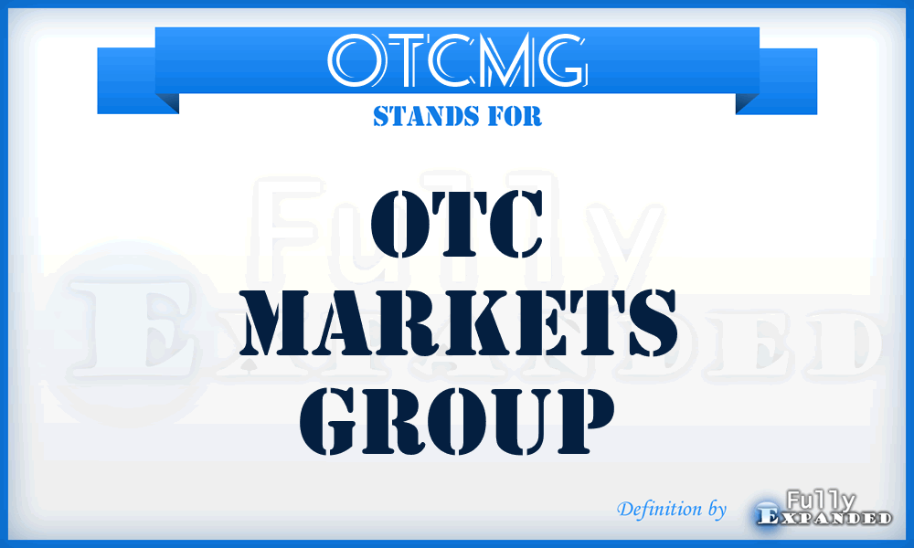 OTCMG - OTC Markets Group