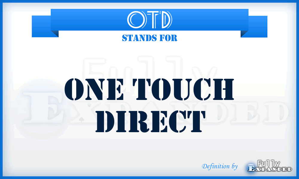 OTD - One Touch Direct