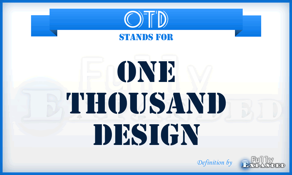 OTD - One Thousand Design