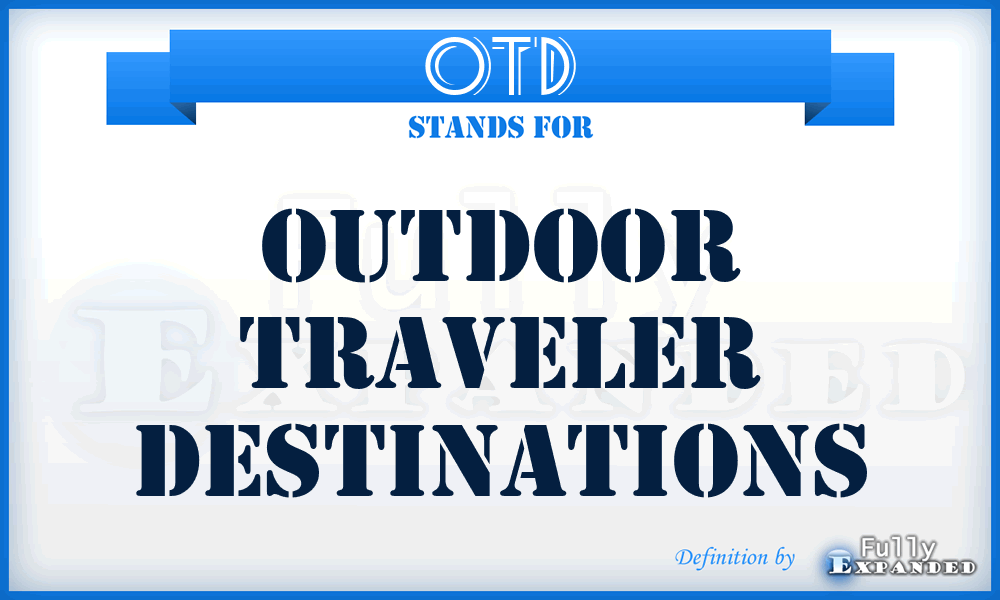 OTD - Outdoor Traveler Destinations
