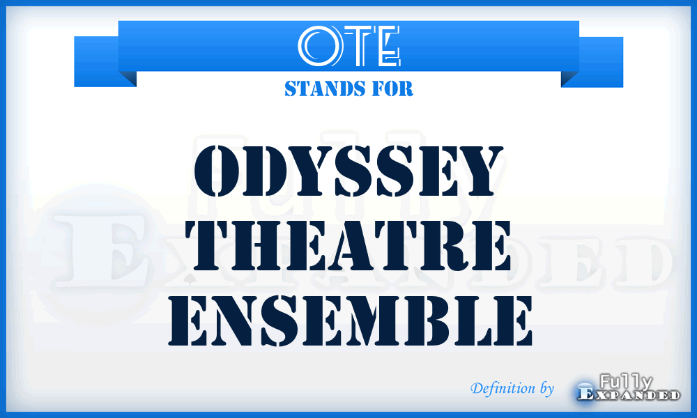 OTE - Odyssey Theatre Ensemble