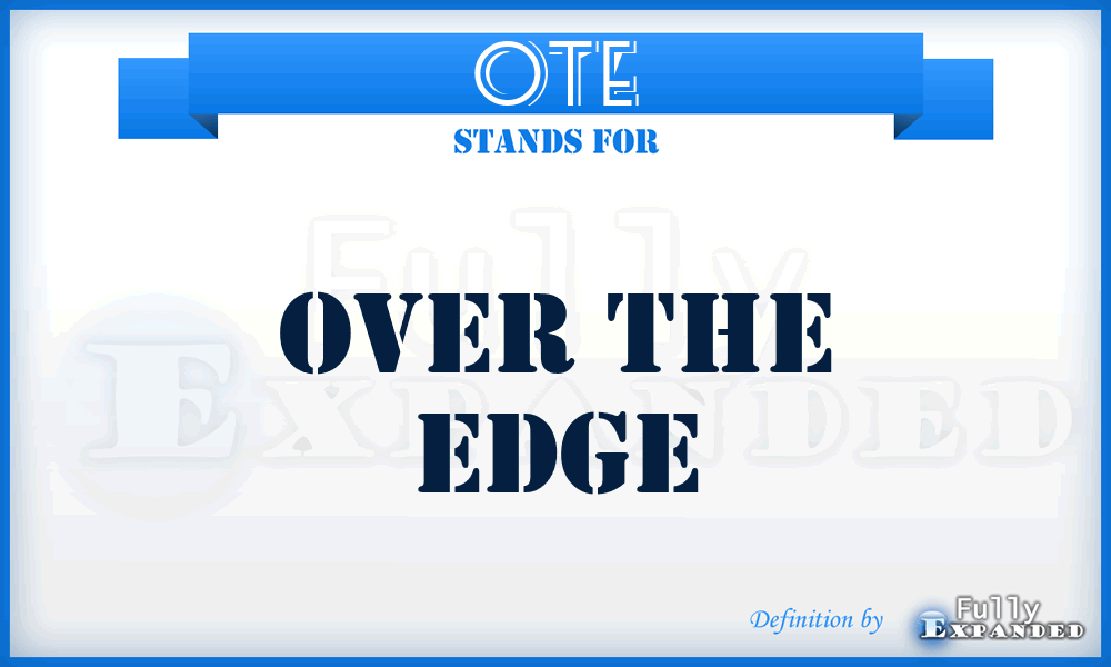OTE - Over The Edge