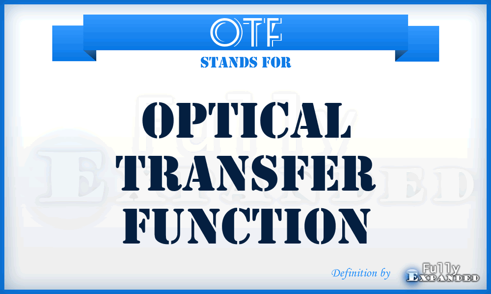 OTF - Optical Transfer Function