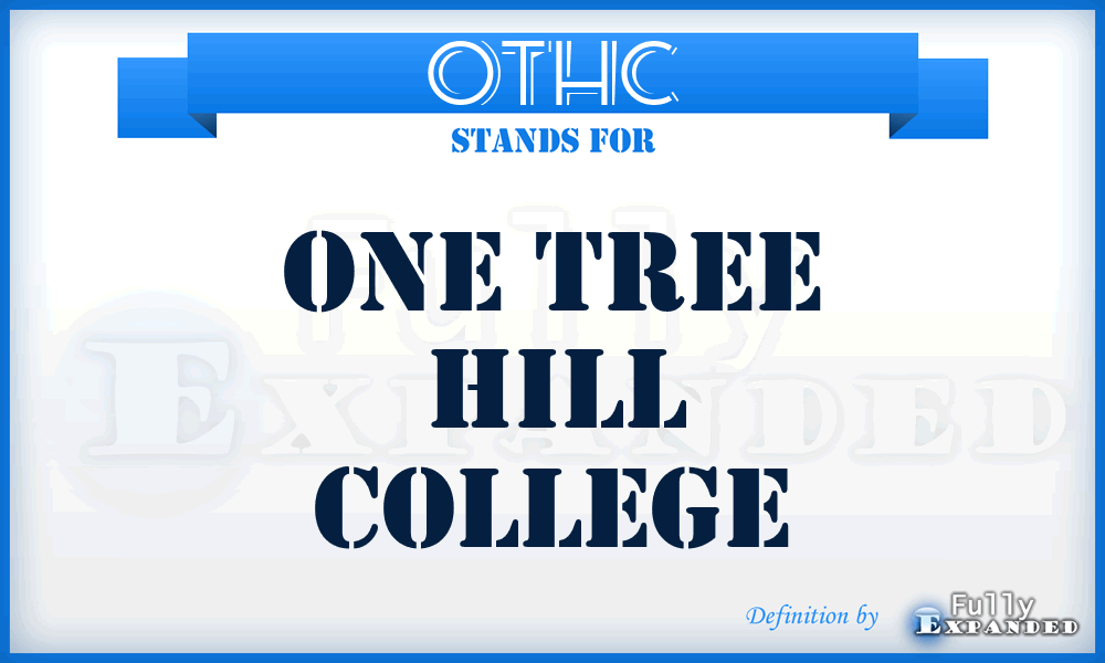 OTHC - One Tree Hill College