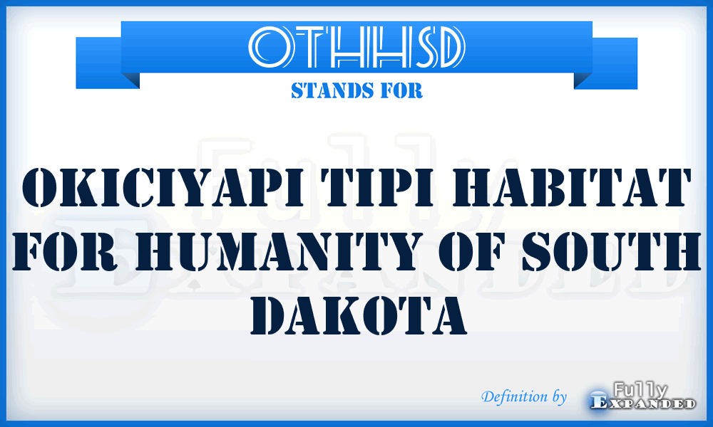 OTHHSD - Okiciyapi Tipi Habitat for Humanity of South Dakota
