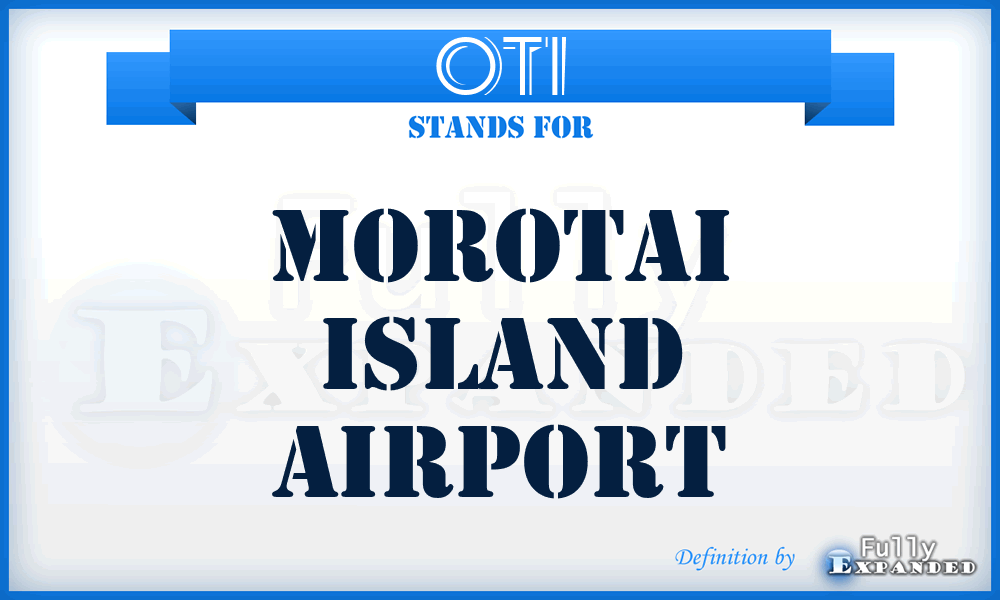 OTI - Morotai Island airport