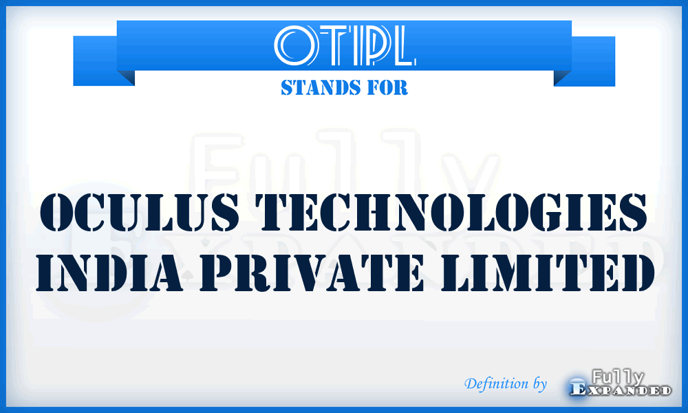 OTIPL - Oculus Technologies India Private Limited