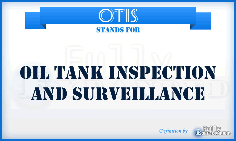 OTIS - Oil Tank Inspection And Surveillance