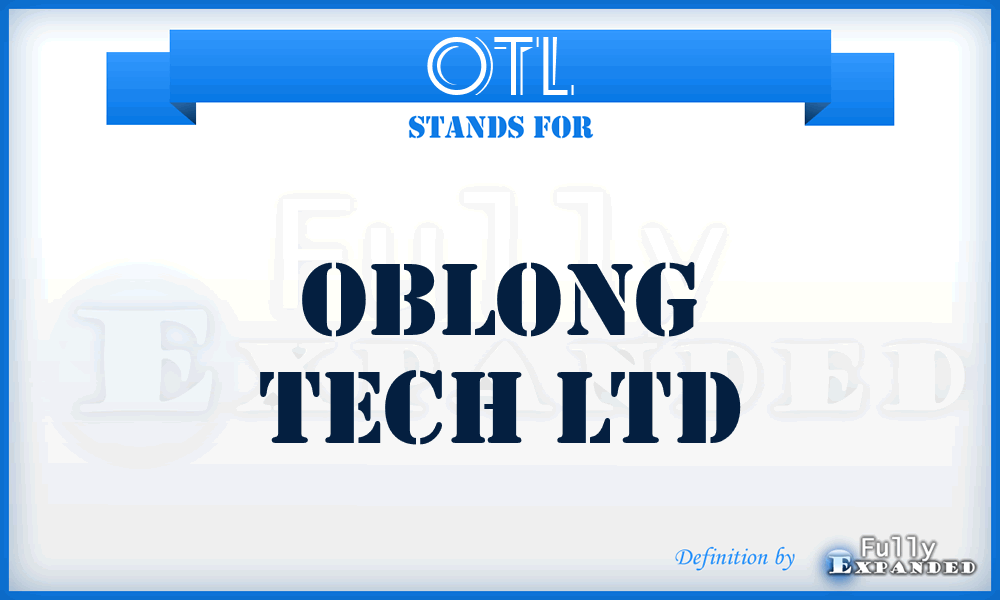 OTL - Oblong Tech Ltd