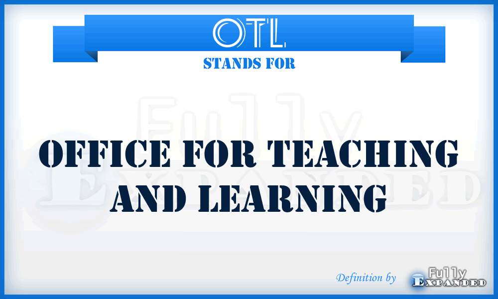 OTL - Office for Teaching and Learning