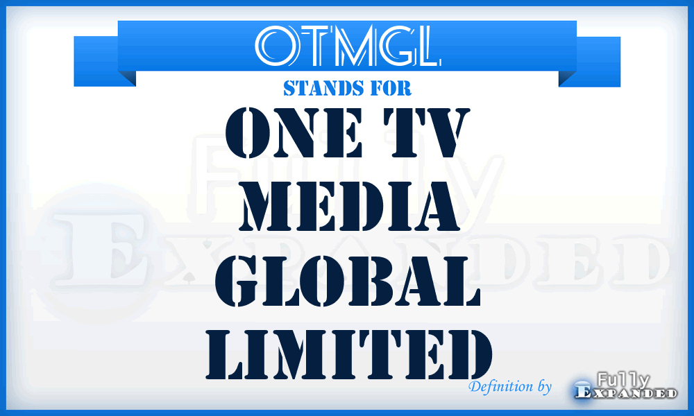 OTMGL - One Tv Media Global Limited