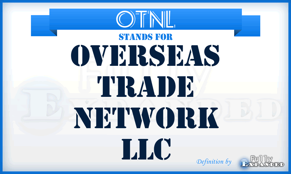 OTNL - Overseas Trade Network LLC