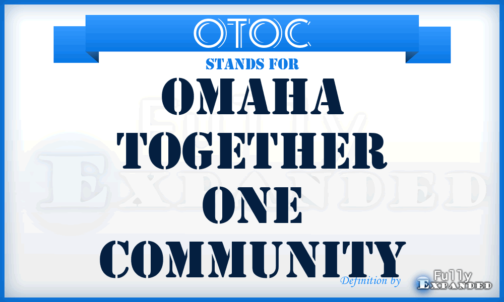 OTOC - Omaha Together One Community