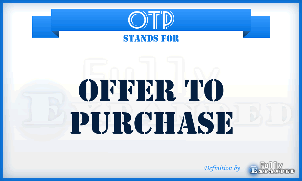 OTP - Offer To Purchase