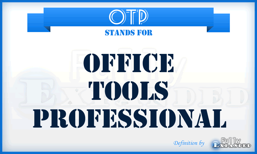 OTP - Office Tools Professional