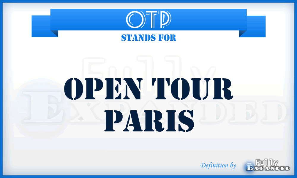 OTP - Open Tour Paris
