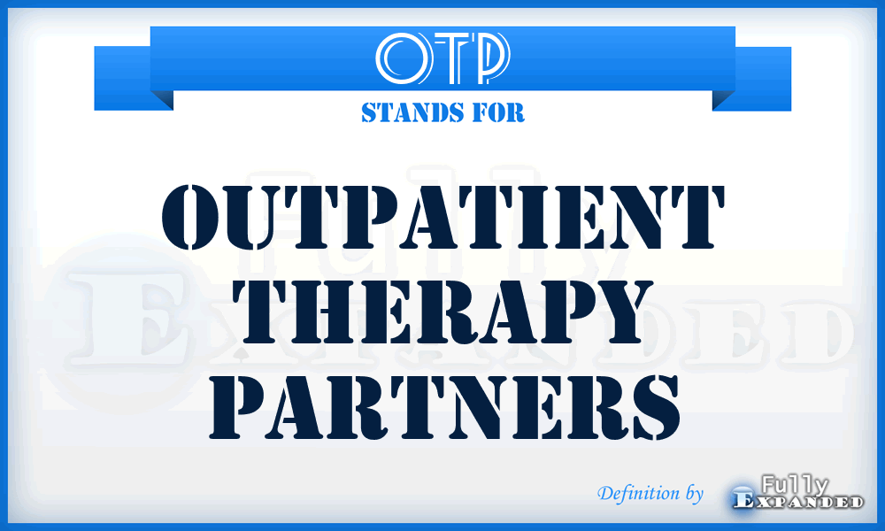 OTP - Outpatient Therapy Partners