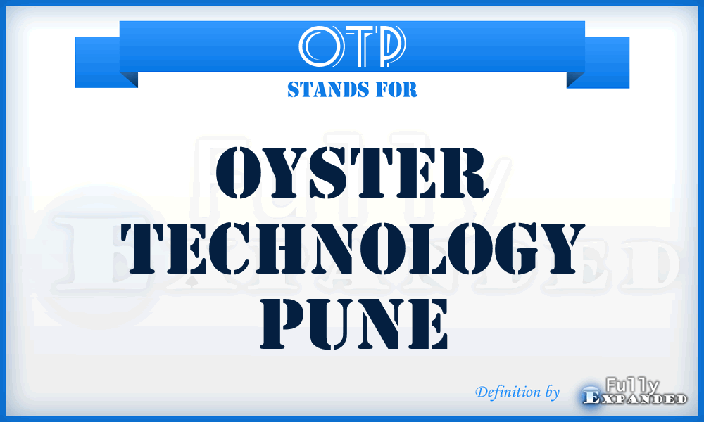 OTP - Oyster Technology Pune