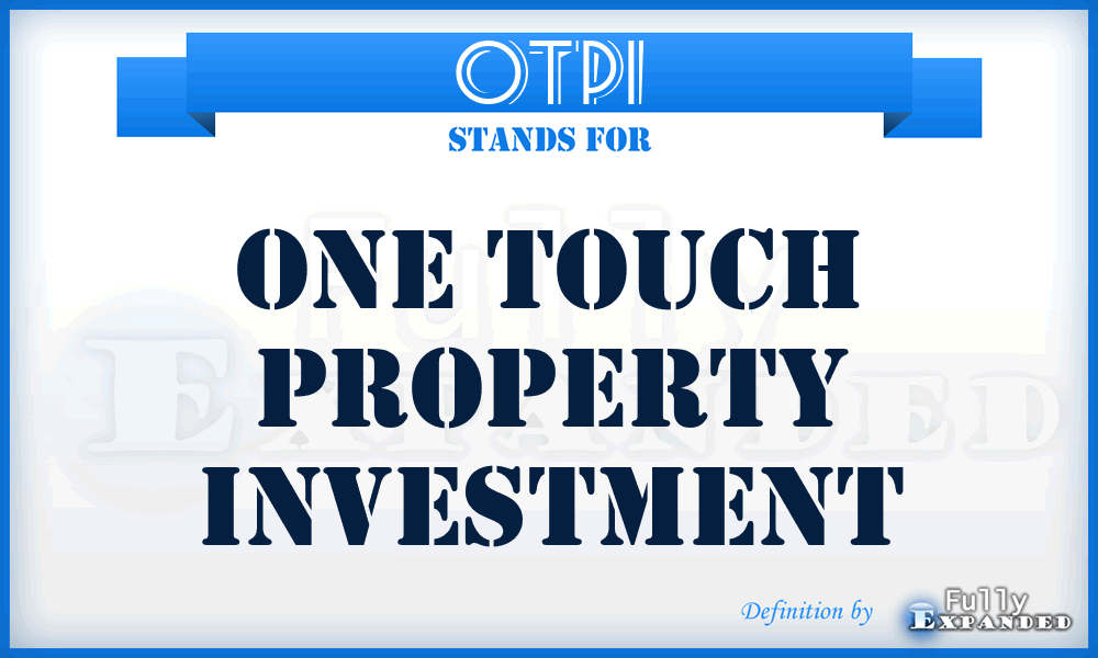 OTPI - One Touch Property Investment