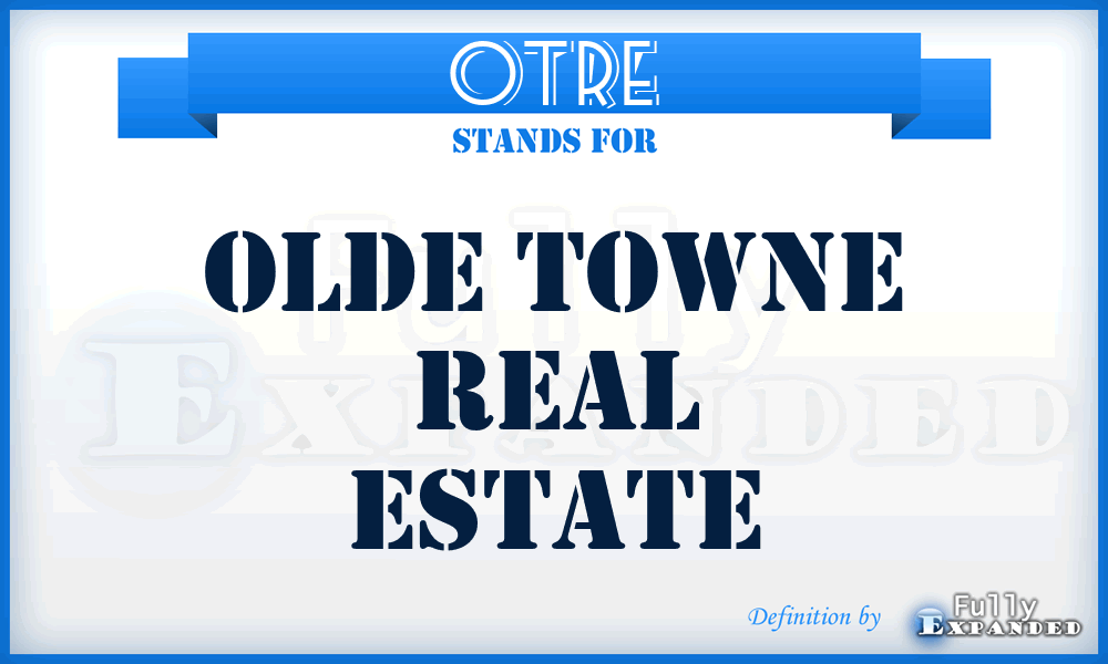 OTRE - Olde Towne Real Estate