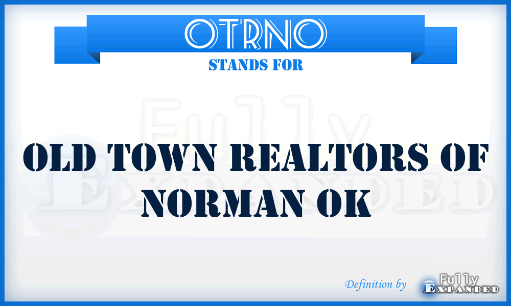 OTRNO - Old Town Realtors of Norman Ok