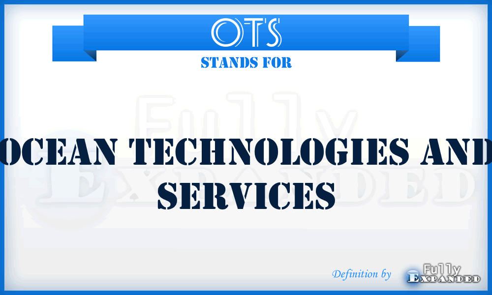 OTS - Ocean Technologies and Services