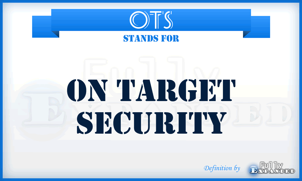 OTS - On Target Security