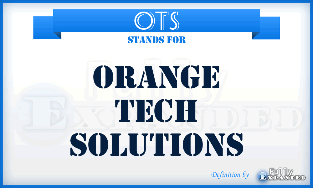 OTS - Orange Tech Solutions