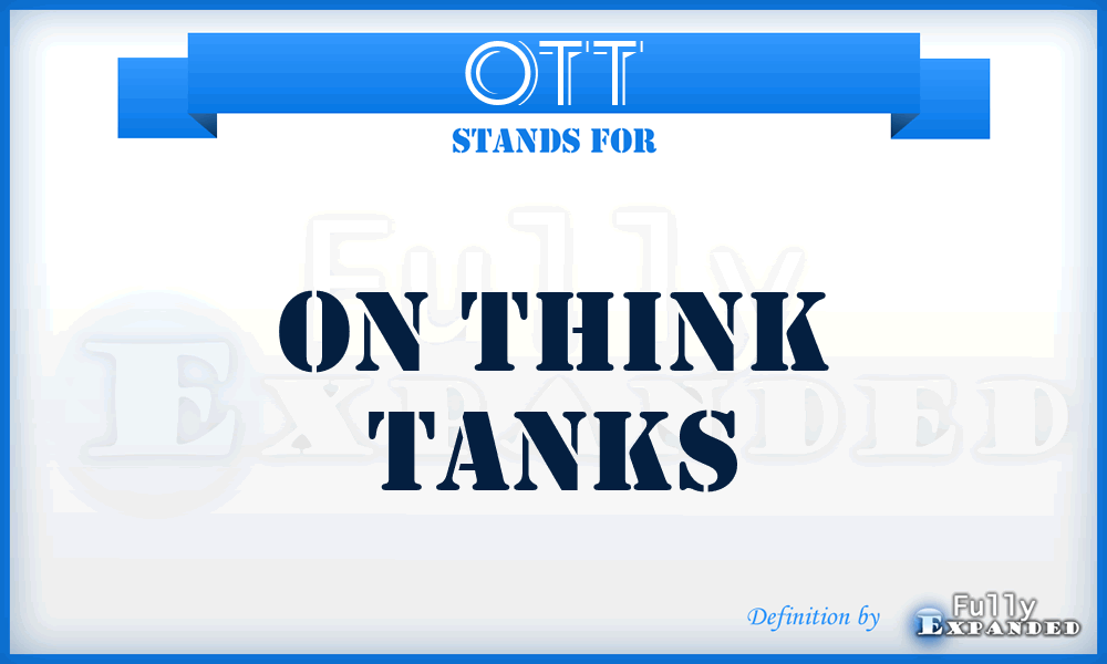 OTT - On Think Tanks