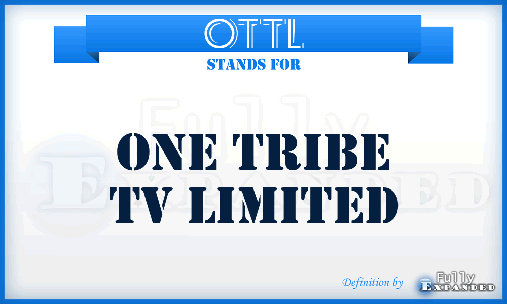 OTTL - One Tribe Tv Limited