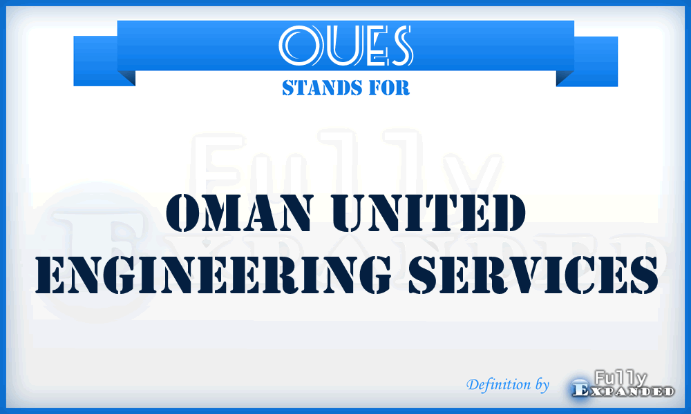 OUES - Oman United Engineering Services