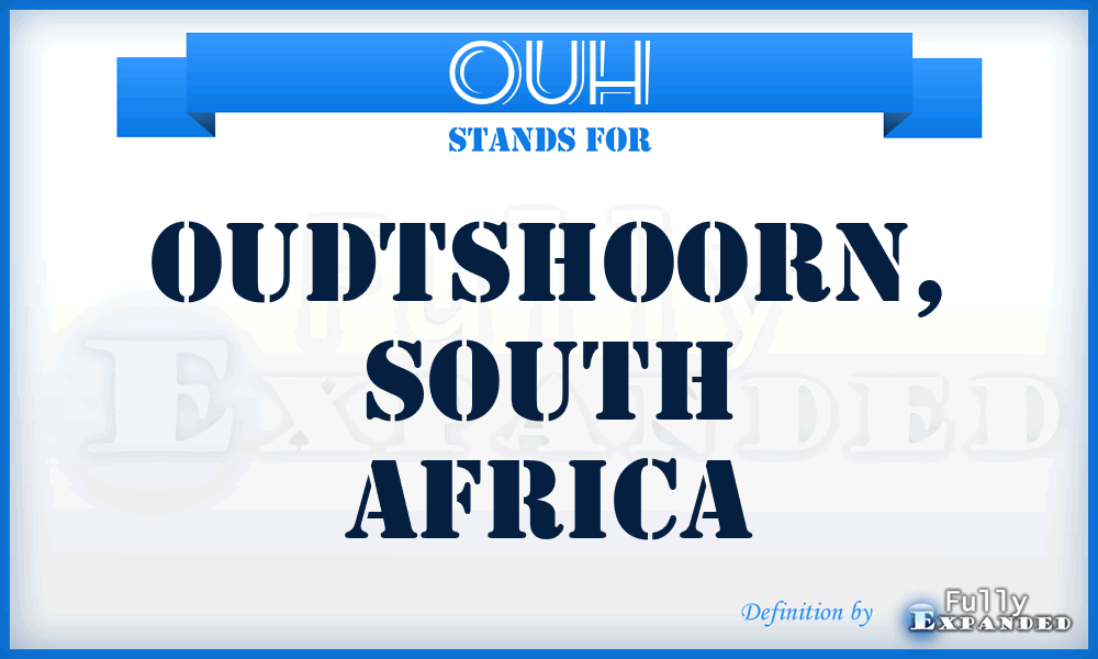 OUH - Oudtshoorn, South Africa