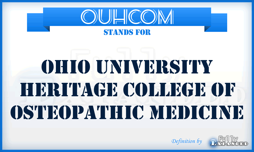 OUHCOM - Ohio University Heritage College of Osteopathic Medicine