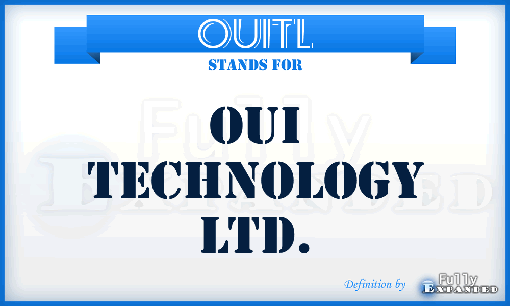 OUITL - OUI Technology Ltd.